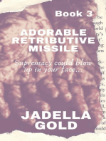 Adorable Retributive Missile: 3