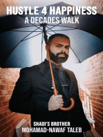 HUSTLE 4 HAPPINESS: A Decades Walk