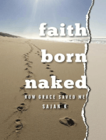 Faith Born Naked: How Grace Saved Me
