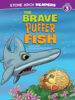 The Brave Puffer Fish