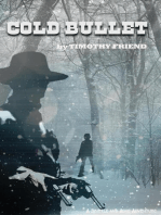 Cold Bullet