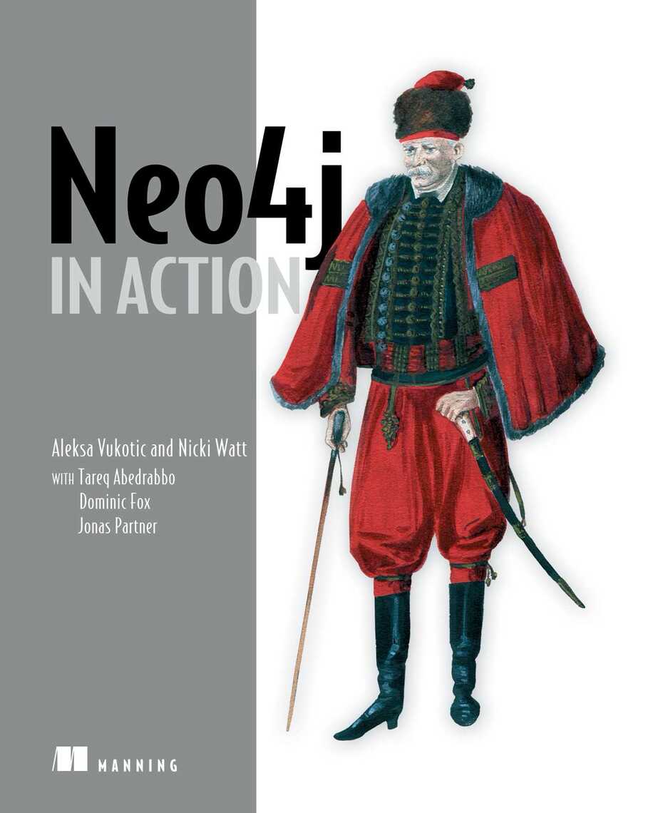 Neo4j in Action by Tareq Abedrabbo, Nicki Watt, Dominic Fox (Ebook ...