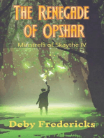 The Renegade of Opshar: Minstrels of Skaythe, #4