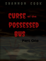 Curse Of The Possessed Bus: Part One