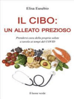 Il cibo: un alleato prezioso: Prendersi cura della propria salute a tavola ai tempi del Covid