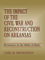 The Impact of the Civil War and Reconstruction on Arkansas: Persistence in the Midst of Ruin