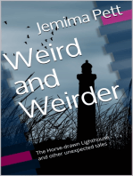 Weird and Weirder: The Horse-Drawn Lighthouse and Other Unexpected Tales