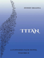 Titan: Custodes Pacis, #2