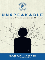 Unspeakable: Preaching and Trauma-Informed Theology