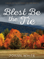 Blest Be the Tie: Fables of Faith from the Far North