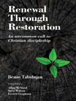 Renewal Through Restoration: An uncommon call to Christian discipleship