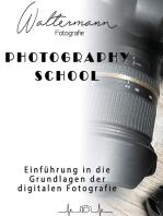Photography School: Einführung in die Grundlagen der digitalen Fotografie