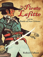 Pirate Lafitte and the Battle of New Orleans, The
