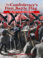 Confederacy's First Battle Flag, The: The Story of the Southern Cross