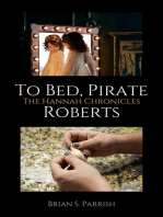 To Bed, Pirate Roberts: The Hannah Chronicles