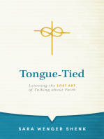 Tongue-Tied: Learning the Lost Art of Talking About Faith