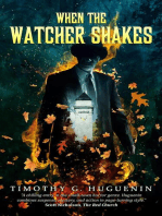 When the Watcher Shakes
