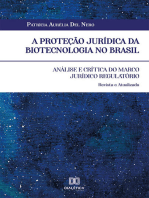 A proteção jurídica da biotecnologia no Brasil: análise e crítica do marco jurídico regulatório. Revista e atualizada