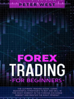 Forex Trading for Beginners: The Ultimate Trading Guide. Learn Successful Strategies to Buy and Sell in the Right Moment in the Foreign Exchange Market and Master the Right Mindset.