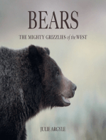 Bears: The Mighty Grizzlies of the West