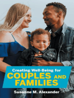Creating Well-Being for Couples and Families: Increasing Health, Spirituality, and Happiness