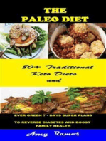 The Paleo Diet:: 80+ Traditional Keto Diets And Evergreen 7-days Super Plans to Reverse Diabetes and Boost Family Health