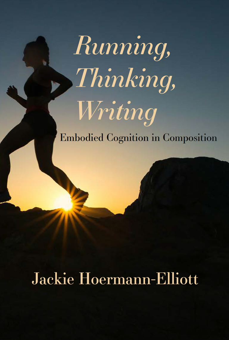 Running, Thinking, Writing by Jackie Hoermann-Elliott (Ebook) - Read ...