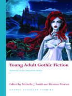 Young Adult Gothic Fiction: Monstrous Selves/Monstrous Others