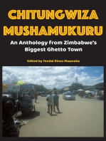 Chitungwiza Mushamukuru: An Anthology from Zimbabwe's Biggest Ghetto Town