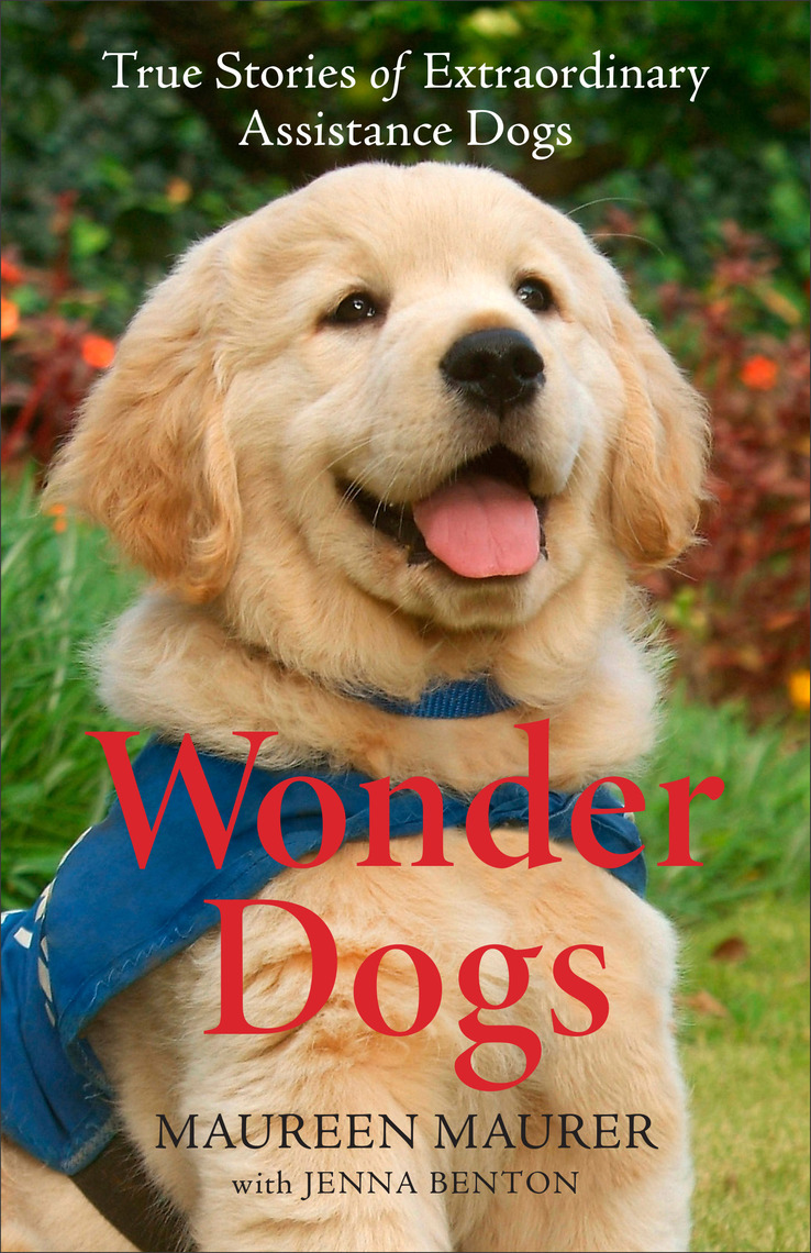 Wonder Dogs by Maureen Maurer, Jenna Benton - Ebook | Scribd