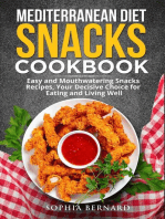 Mediterranean Diet Snacks Cookbook: Easy and Mouthwatering Snacks Recipes, Your Decisive Choice for Eating and Living Well
