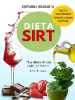 Dieta Sirt: l'originale dieta, spiegata bene, per perdere peso, restare in forma a lungo e vivere una vita sana.