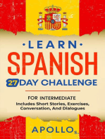 Learn Spanish 27 Day Challenge: For Intermediate Includes Short Stories, Exercises, Conversation, And Dialogues: Learn Spanish, #6