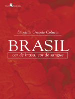 Brasil: Cor de brasa, cor de sangue