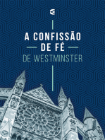 A Confissão de Fé Westminster