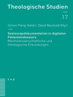 Seelsorgedokumentation in digitalen Patientendossiers: Rechtswissenschaftliche und theologische Erkundungen