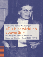 "Du bist wirklich souverän": Die religiös-soziale Anwältin Susanne Steiner-Rost (1908–1991)