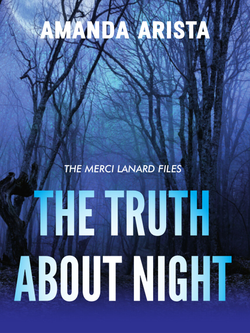 Read The Truth About Night Online by Amanda Arista | Books