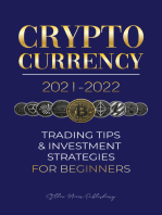 Cryptocurrency 2021-2022: Trading Tips & Investment Strategies for Beginners