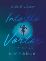 Into the Vortex: A Tale of Resiliency