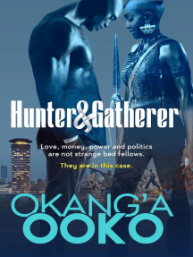 Hunter & Gatherer by Okang'a Ooko (Ebook) - Read free for 30 days