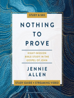 Nothing to Prove Bible Study Guide plus Streaming Video: Eight-Session Bible Study in the Gospel of John