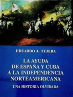 La Ayuda de España y Cuba a la Independencia Norteamericana