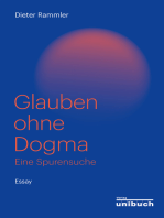 Glauben ohne Dogma: Eine Spurensuche. Essay