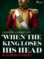 When The King Loses His Head & Other Stories