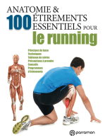 Anatomie & 100 étirements essentiels pour le running: Principes de base, Techniques, Tableaux de séries, Précautions à prendre, Conseils, Programmes d'étirements