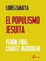 El populismo jesuita: Perón, Fidel, Chávez, Bergoglio