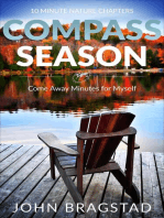 Compass Season, Come Away Minutes for Myself