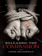 Releasing the Compassion: An Exposé of the Threat That Is Binding the Hands of Our Community's Most Needed Carers