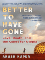Better to Have Gone: Love, Death, and the Quest for Utopia in Auroville